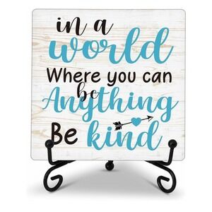 Inspirational Wood Plaque – "In a World… Be Kind" – 5x5 Decor with Iron Stand